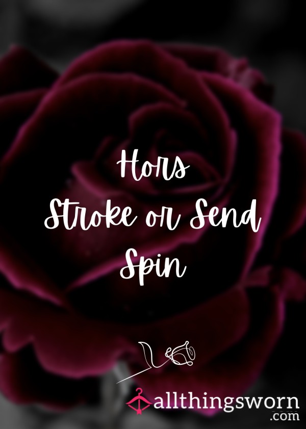🌹 Hors Stroke Or Send Spin 🌹
