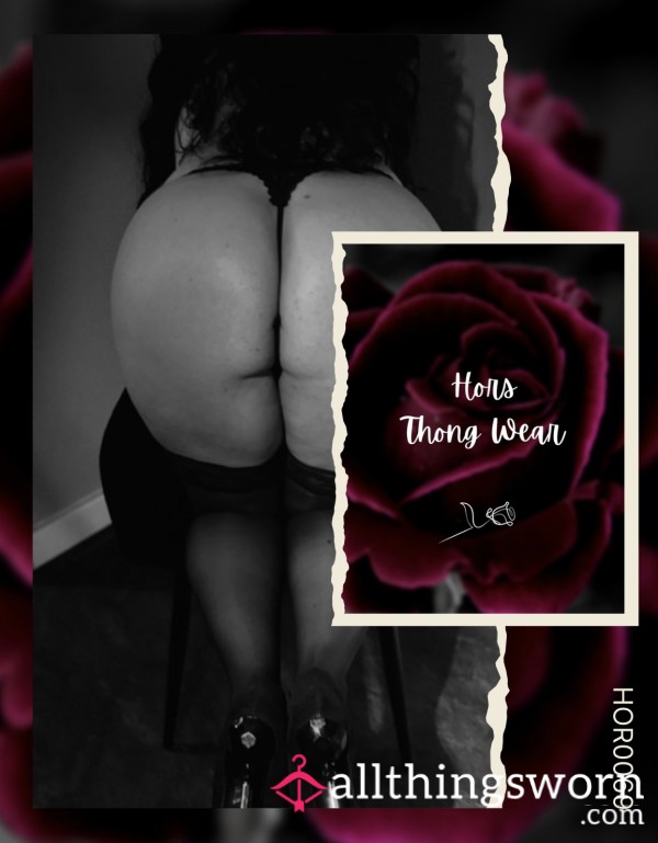 🌹 Hors Thong Wear 🌹 { 24 Hour }