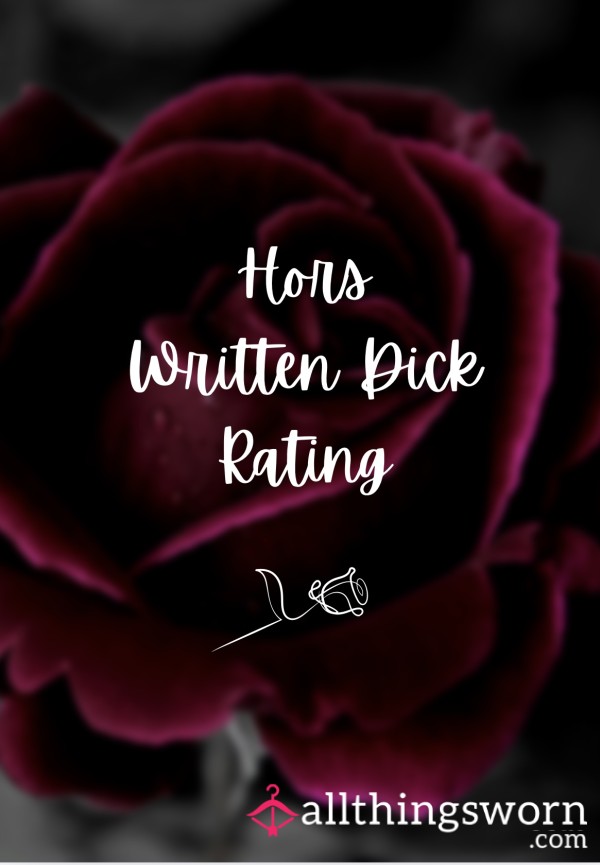 🌹 Hors Written D*ck Rating 🌹