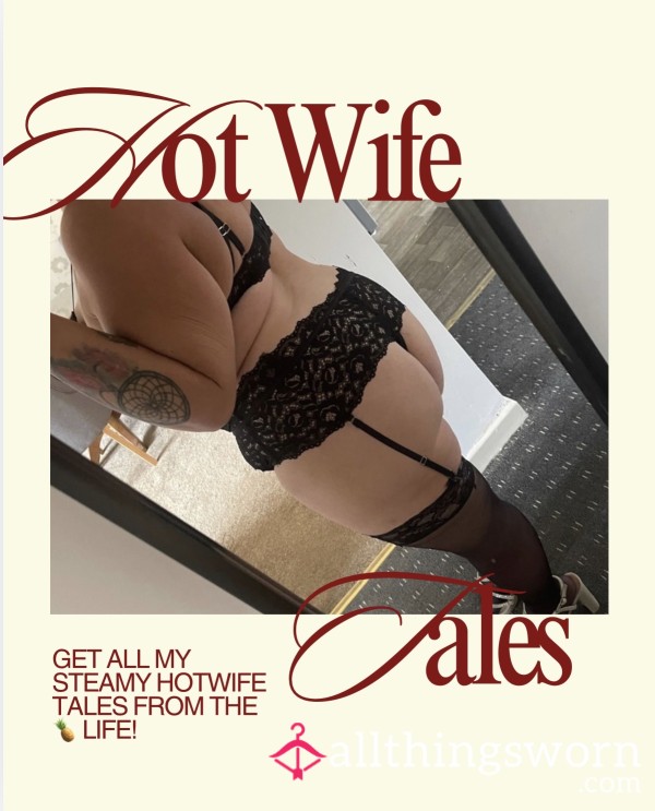 Hotwife Tales 🍍 48 Hours Of My Hottest, Steamy Experiences 😈