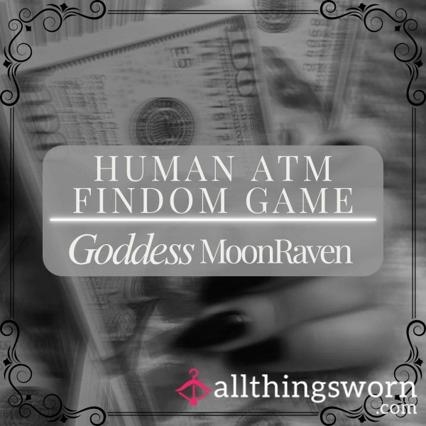 Human ATM Findom Game