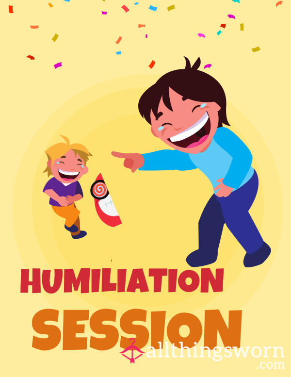 Humilation Session
