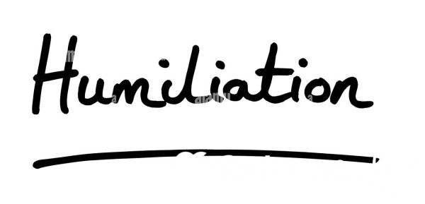 Humiliation