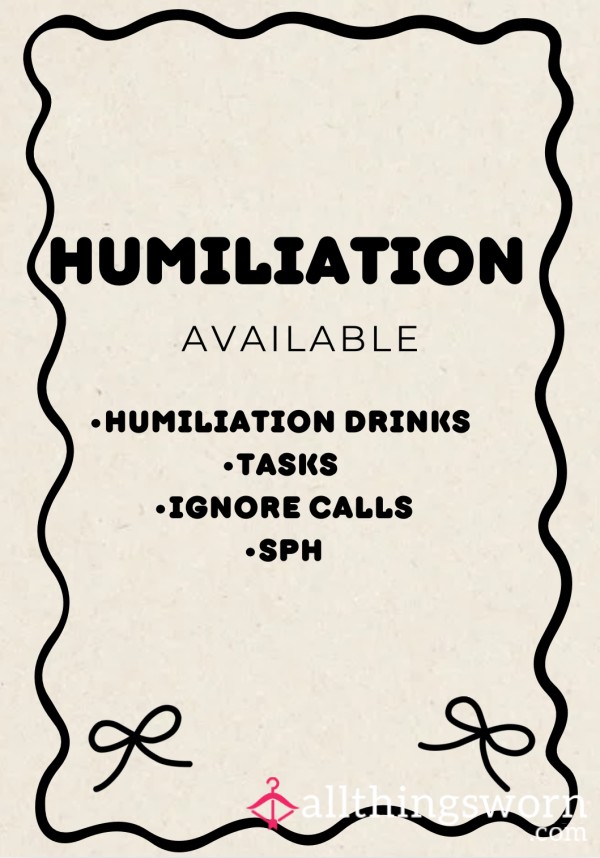 Humiliation