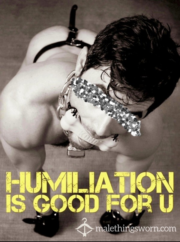 HUMILIATION
