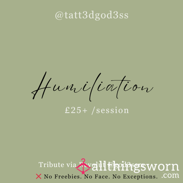 Humiliation