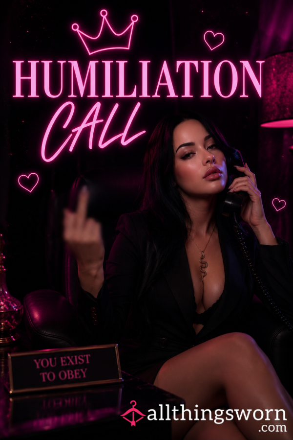 HUMILIATION CALL