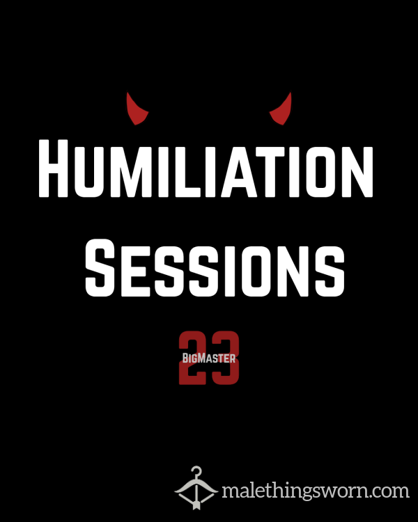 Humiliation Session