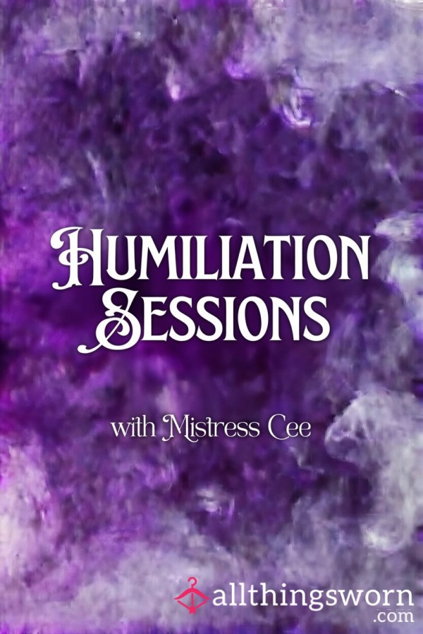 Humiliation Sessions