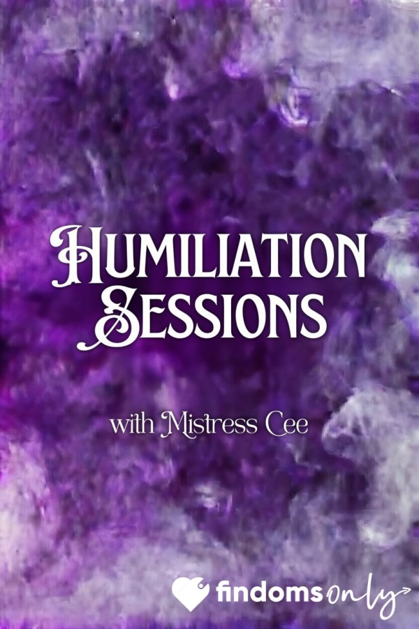 Humiliation Sessions 😈