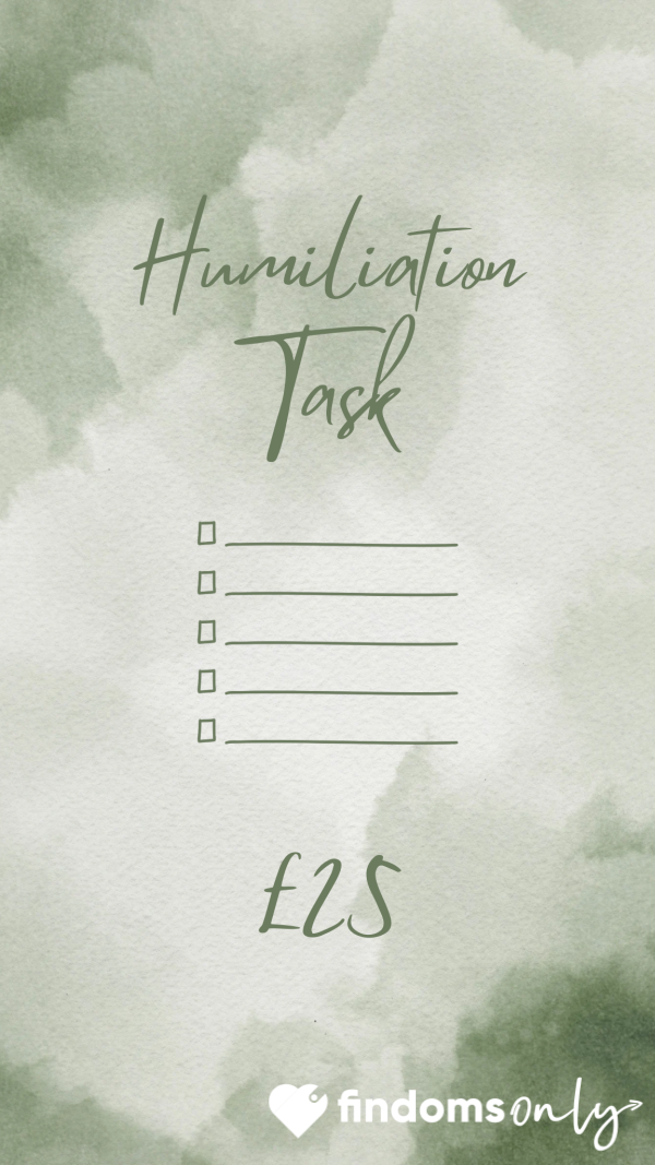 Humiliation Task