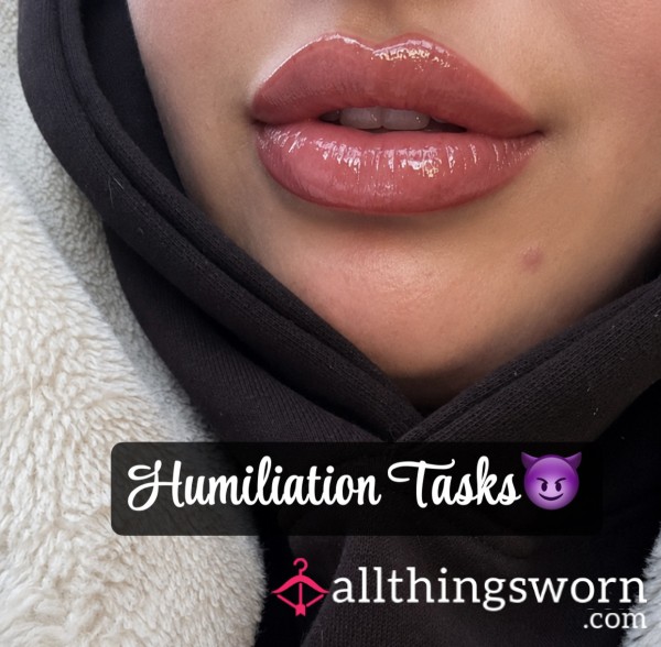 Humiliation Tasks, Xtra Dirty😈