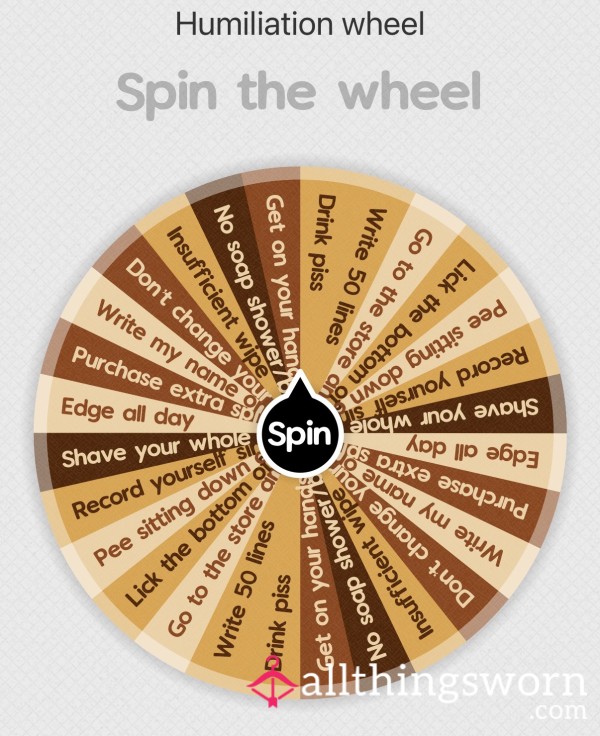Humiliation Wheel X3 Spins
