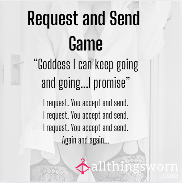 I Request... You Accept And Send...