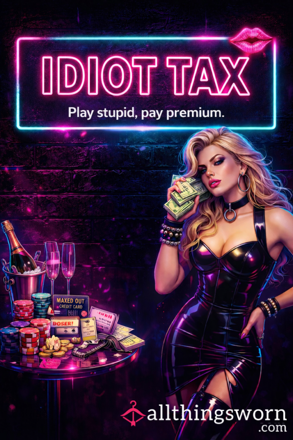 Idiot Tax