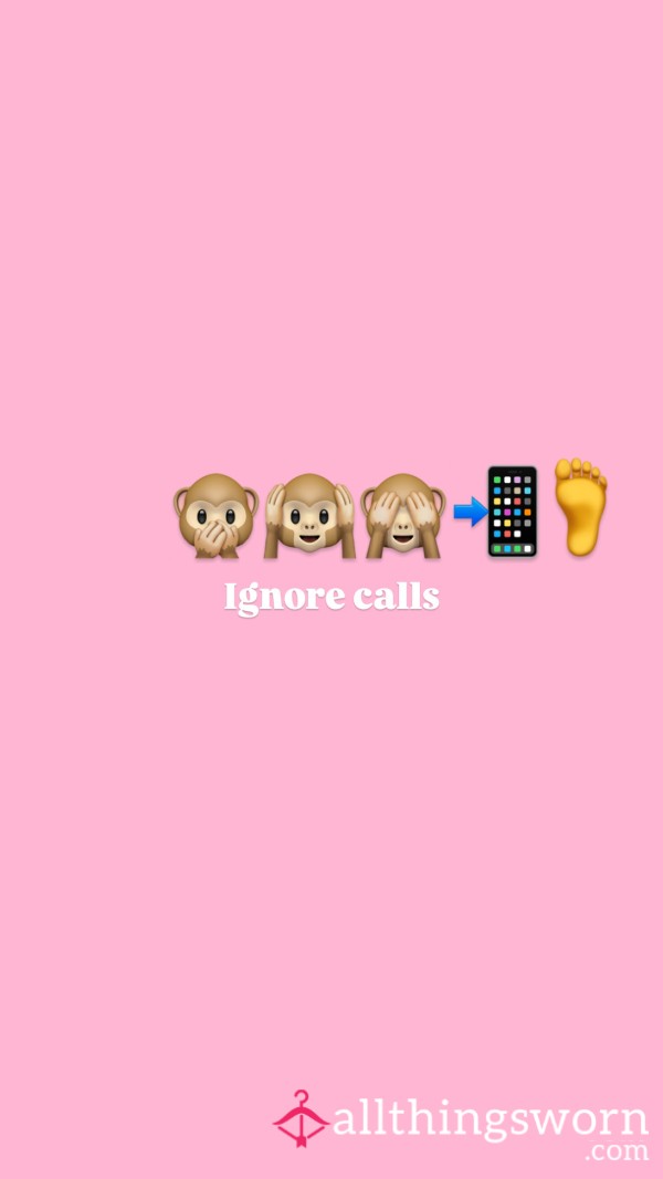 Ignore Feet Calls