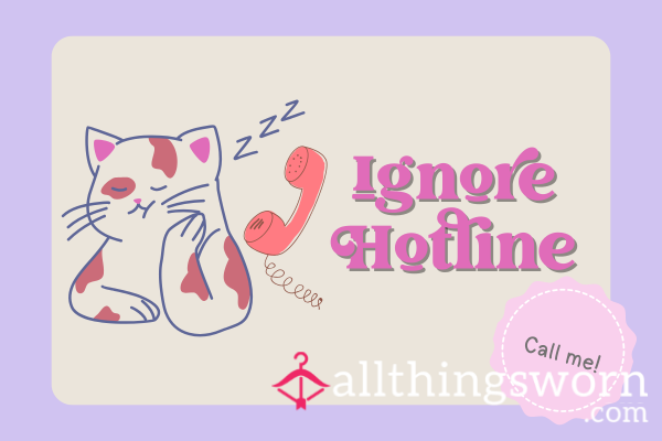 Ignore Hotline Phone Call