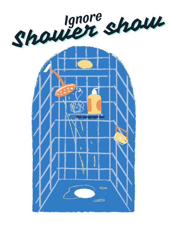 Ignore Shower Show