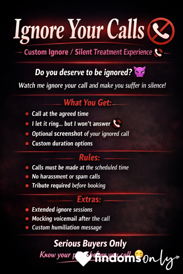 Ignore Your Calls – Custom Ignore / Silent Treatment Experience 📵