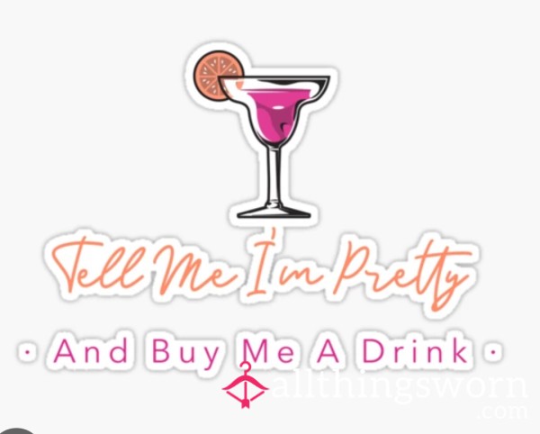 I’m Off Out With The Girls-Treat Me To A Drink 🍹