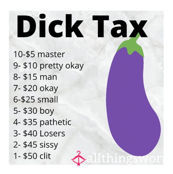 Inches D*ck TAX