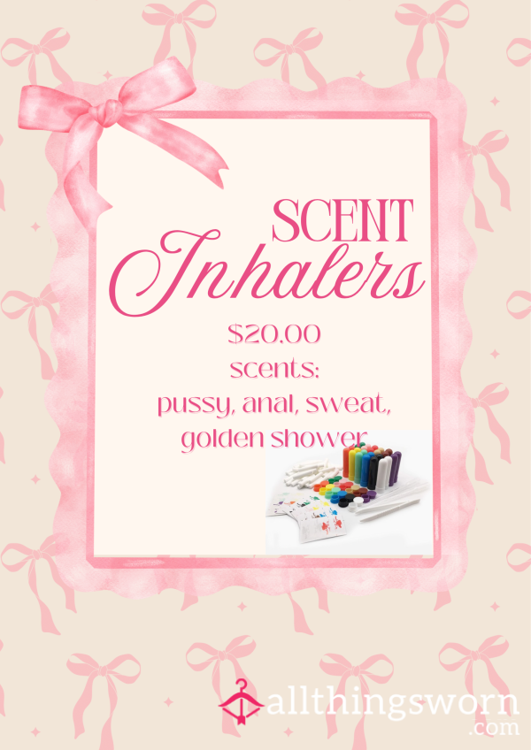 Inhalers Of My Scent Made Just For You!