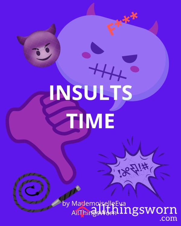 Insults Time 🔥