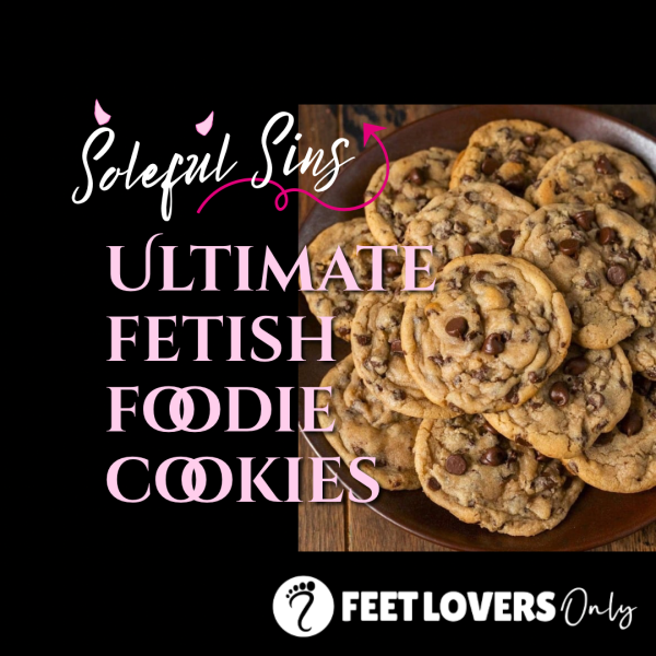 𝐓𝐇𝐄  𝐔𝐋𝐓𝐈𝐌𝐀𝐓𝐄 𝐅𝐄𝐓𝐈𝐒𝐇 𝐅𝐎𝐎𝐃𝐈𝐄 𝐂𝐎𝐎𝐊𝐈𝐄𝐒 🍪 𝐍𝐨𝐭 𝐟𝐨𝐫 𝐭𝐡𝐞 𝐟𝐚𝐢𝐧𝐭 𝐡𝐞𝐚𝐫𝐭𝐞𝐝... With Foot Dust Sprinkles For My Feet Lovers
