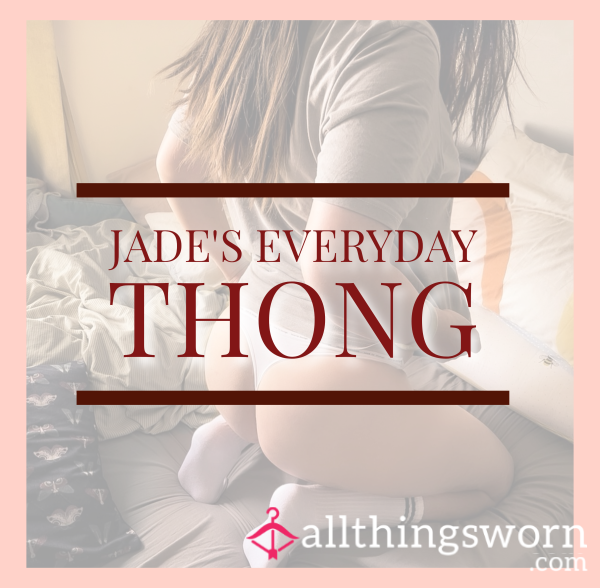 Jade’s Everyday Thong