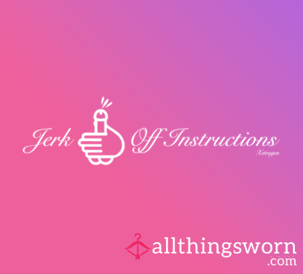 Jerk Off Instructions (JOI)