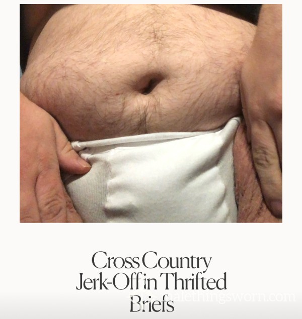 Jerking Off On Amtrak In Thrifted Briefs