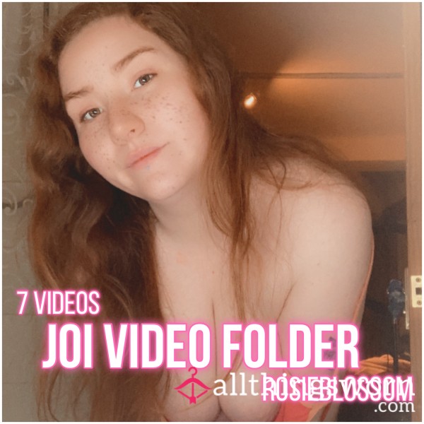 JOI Video Folder | 7 Videos