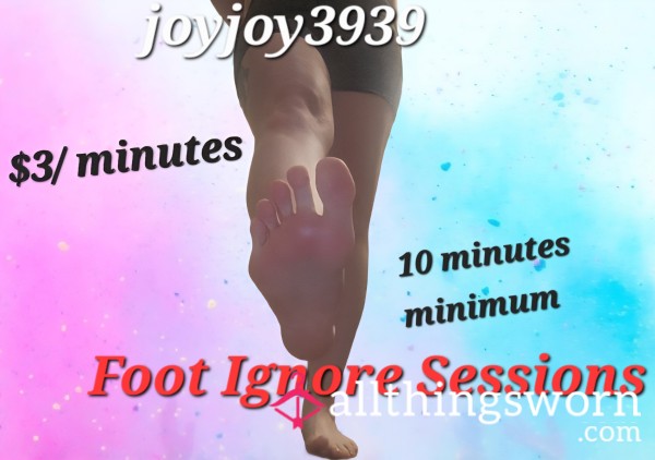 Joys Feet WILL Ignore You