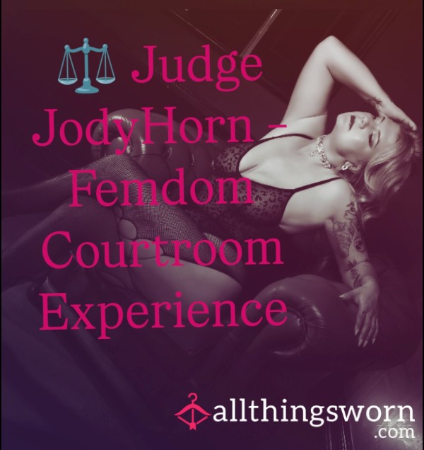 ⚖️ Judge JodyHorn – Femdom Courtroom Experience