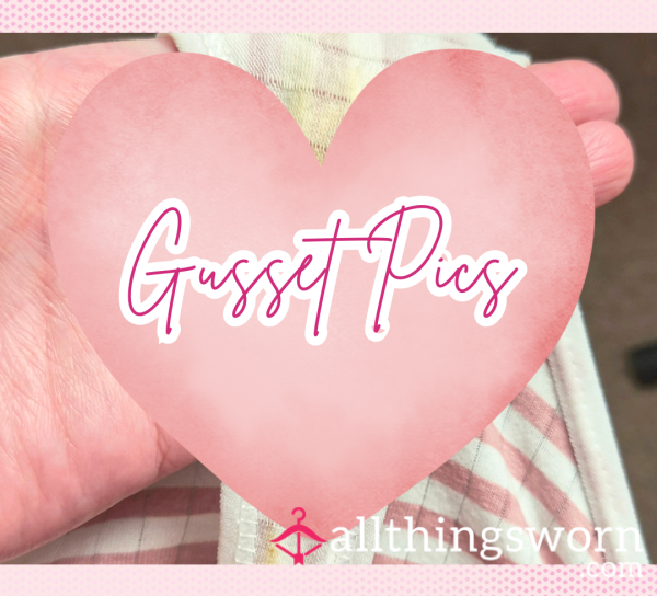 Juicy Gusset Pics 💦