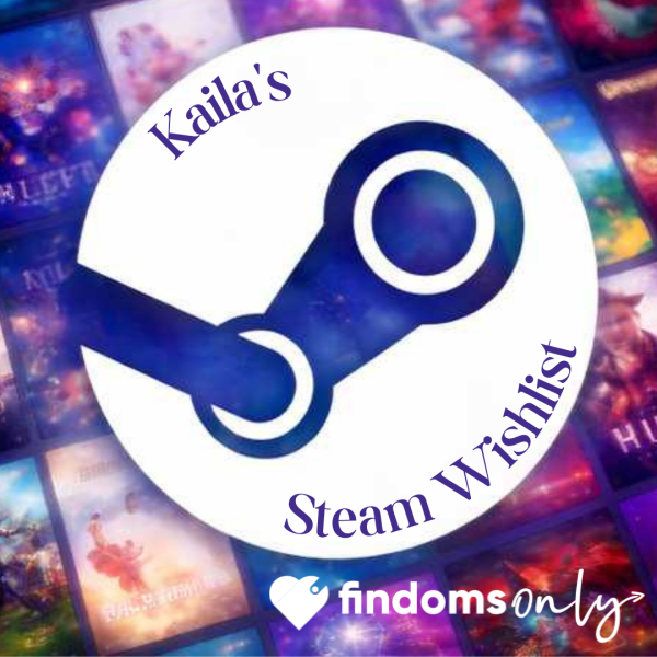 Kaila's Steam Wishlist 🎮