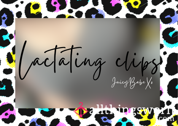 Lactating Clips