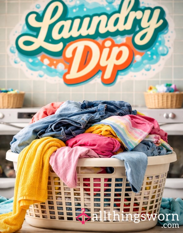 Laundry Dip🤭