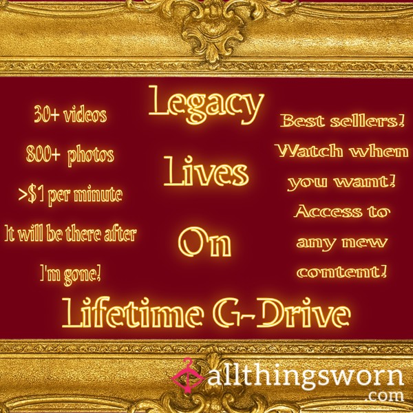 Legacy Lives On: LIFETIME ACCESS G-DRIVE