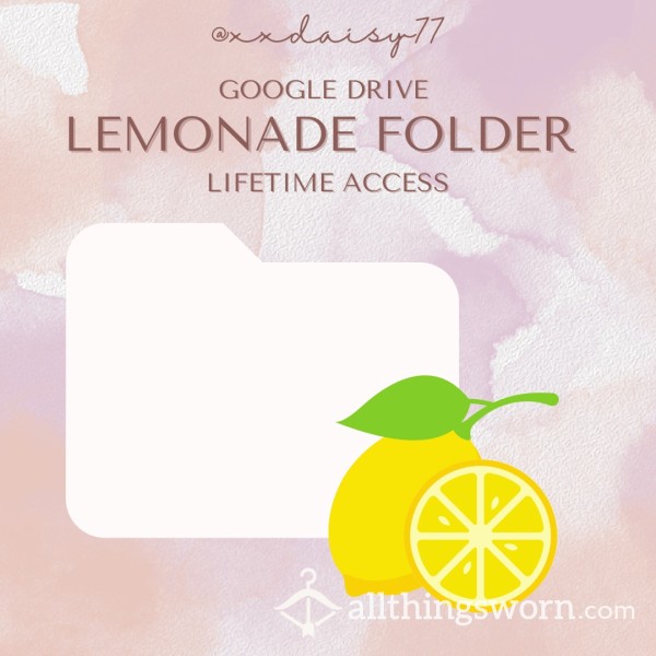 Lemonade Folder 🍋 Lifetime Gdrive Access!