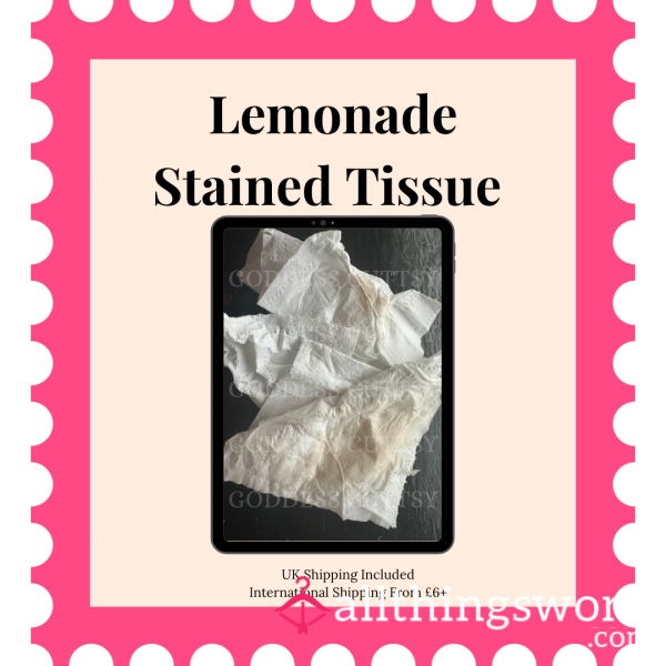 Lemonade Stained Tissue