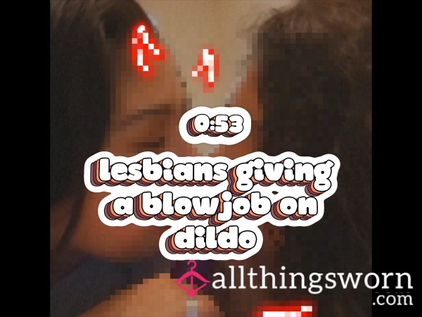 Lesbians Giving Bl** Job On Di**o 💦