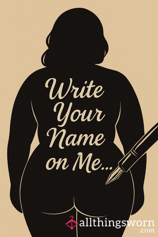 Let Me Be Your Paper And Write All Over Me