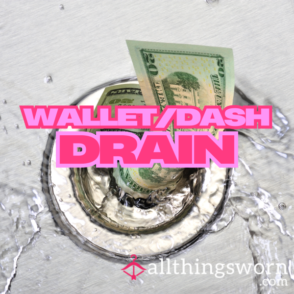 Let Me DRAIN You - Wallet/Dash Drain