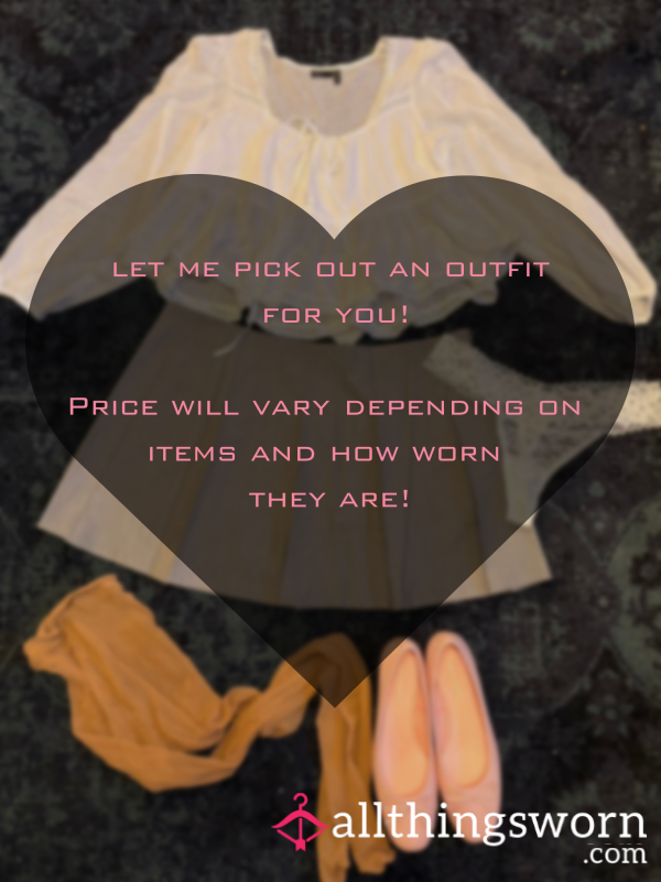 Let Me Pick A Full Outfit For You!