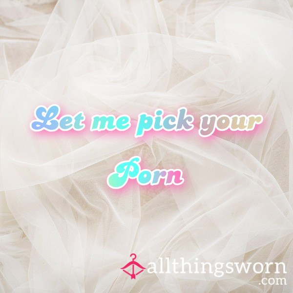 💻🍑 Let Me Pick Your Porn! 🍑💻