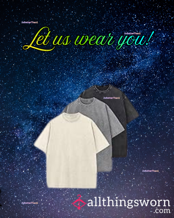 Let Us Wear You!