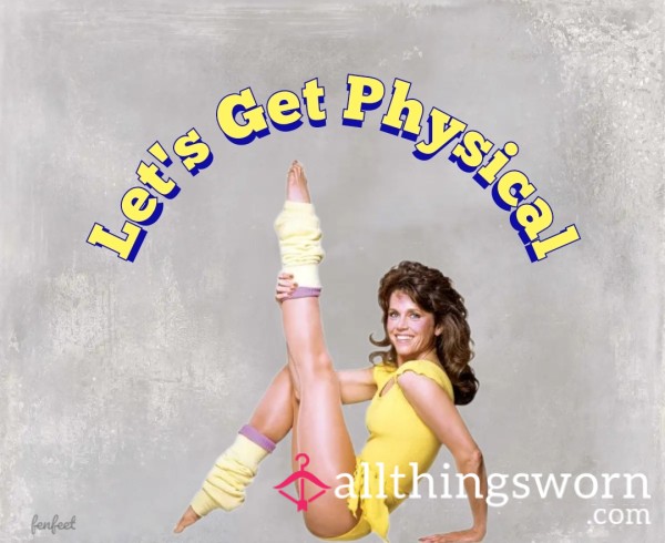 Let's Get Physical