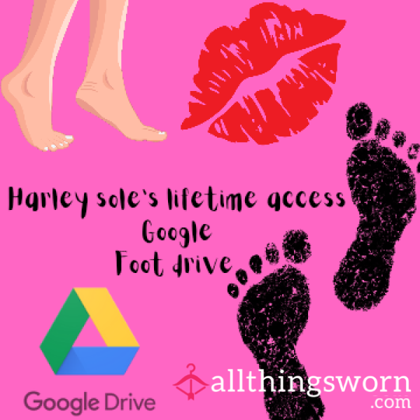 Lifetime Access Google Foot Drive
