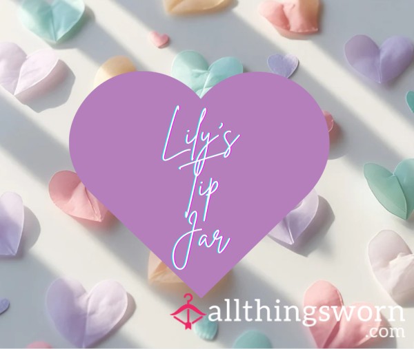 💕 Lily’s Tip Jar 💕